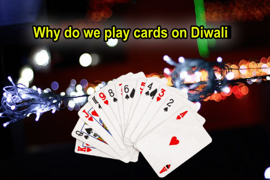 why do we play cards on Diwali
